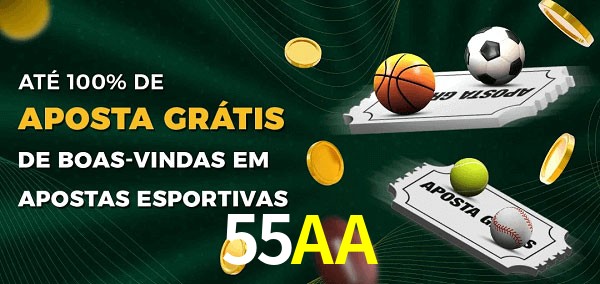 55AA Ate 100% de Aposta Gratis